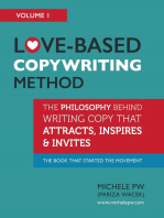 Love-Based Copywriting Method: The Philosophy Behind Writing Copy That Attracts, Inspires and Invites.
