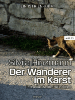 Der Wanderer im Karst: Prohaskas zweiter Fall in Istrien