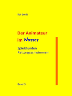 Der Animateur im Wasser: Spielstunden Rettungsschwimmen