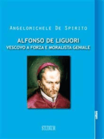 Alfonso De Liguori. Vescovo a forza e moralista geniale