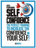 Self Confidence: The perfect training to increase the CONFIDENCE in YOURSELF