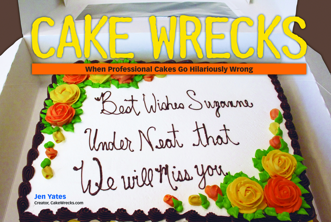 Cake Wrecks by Jen Yates Book Read Online
