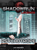 Shadowrun Legends: Psychotrope: Shadowrun Legends, #20