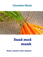 Sund med munk: Slank, slankere eller slankest