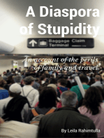 A Diaspora of Stupidity