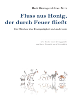 Fluss aus Honig, der durch Feuer fließt: Ein Märchen über Einzigartigkeit und Anderssein