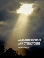 A life with no Light and Other Stories
