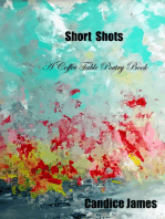 Short Shots: A Coffee Table Book of Poetry