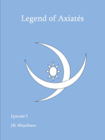 Legend of Axiatés Episode 5