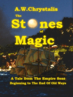 The Stones of Magic: The End of Old Ways, #1