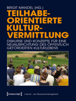 Teilhabeorientierte Kulturvermittlung: Diskurse und Konzepte für eine Neuausrichtung des öffentlich geförderten Kulturlebens