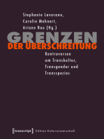 Grenzen der Überschreitung: Kontroversen um Transkultur, Transgender und Transspecies