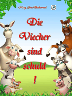 Die Viecher sind schuld!