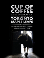 Cup of Coffee: A Photographic Tribute to Lesser Known Toronto Maple Leafs, 1978–99
