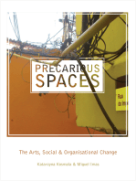 Precarious Spaces: The Arts, Social and Organizational Change