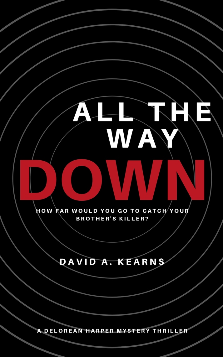 All The Way Down by David Kearns Book Read Online