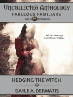 Hedging the Witch: Uncollected Anthology, #10