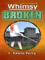 Chronicles of Whimsy: Broken: The Chronicles of Whimsy, #2