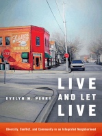 Live and Let Live: Diversity, Conflict, and Community in an Integrated Neighborhood