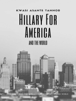 Hillary for America and for the World: One Man's Plea for a Female President of the Free World