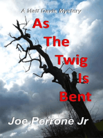 As the Twig is Bent