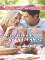 Best Friend to Wife and Mother?