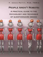 People Aren’t Robots: A Practical Guide to the Psychology and Technique of Questionnaire Design