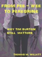 From Pee-wee to Peregrine: Why Tim Burton Still Matters