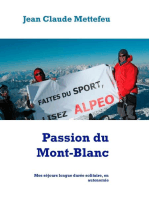 Passion du Mont-Blanc: Mes séjours longue durée solitaire, en autonomie