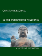 Schöne Weisheiten und Philosophien: Asiatische Weisheiten