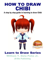 How To Draw Chibi: A Step By Step Guide In Learning To Draw Chibi