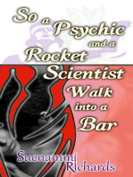 So a Psychic and a Rocket Scientist Walk into a Bar