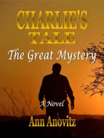 Charlie’s Tale:The Great Mystery