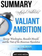Nathaniel Philbrick’s Valiant Ambition: George Washington, Benedict Arnold, and the Fate of the American Revolution | Summary