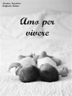 Amo per vivere