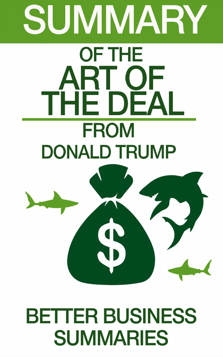 The Art of the Deal Summary by Better Business Summaries Book