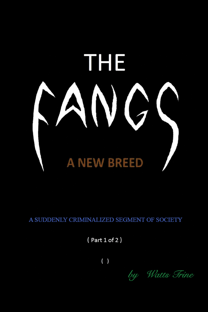 The Fangs: A New Breed by Watts Trine (Ebook) - Read free for 30 days