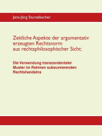 Zeitliche Aspekte der argumentativ erzeugten Rechtsnorm aus rechtsphilosophischer Sicht: Die Verwendung transzendentaler Muster im Rahmen subsumierenden Rechtshandelns