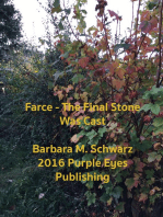 Farce: The Final Stone Was Cast