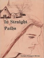 In Straight Paths