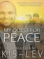 My Quest For Peace: One Israeli's Journey From Hatred To Peacemaking