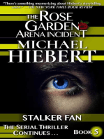 Stalker Fan (The Rose Garden Arena Incident, Book 5): The Rose Garden Arena Incident, #5