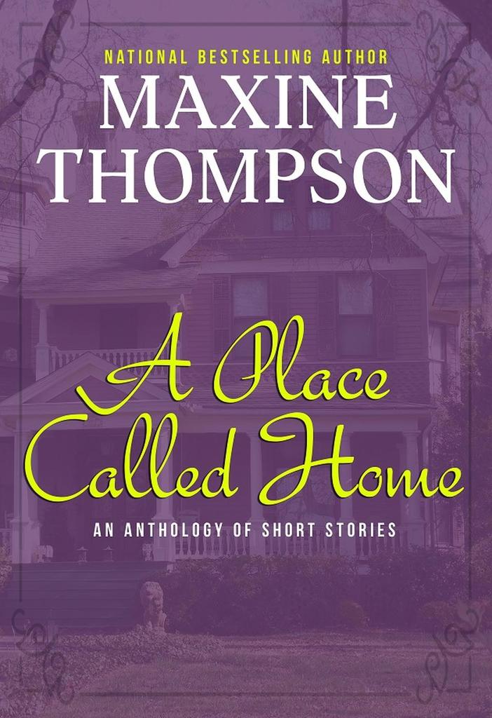 A Place Called Home (Short Story Collection) by Maxine Thompson - Ebook ...