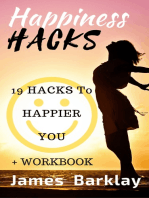 Happiness Hacks: 19 Hacks to Happier You + Workbook