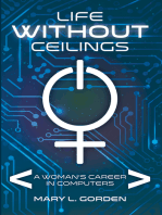 Life Without Ceilings: A Woman's Career in Computers