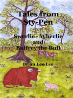 Tales from Sty-Pen: Swerlie-Wherlie and Bulfrey the Bull