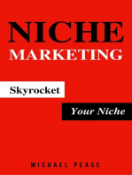 Niche Marketing: Skyrocket Your Niche: Internet Marketing Guide, #12