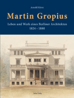 Martin Gropius: Leben und Werk eines Berliner Architekten (1824–1880)