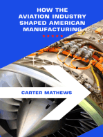 Aerospace Manufacturing: How the Aviation Industry Shaped American Manufacturing