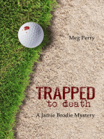 Trapped to Death: A Jamie Brodie Mystery